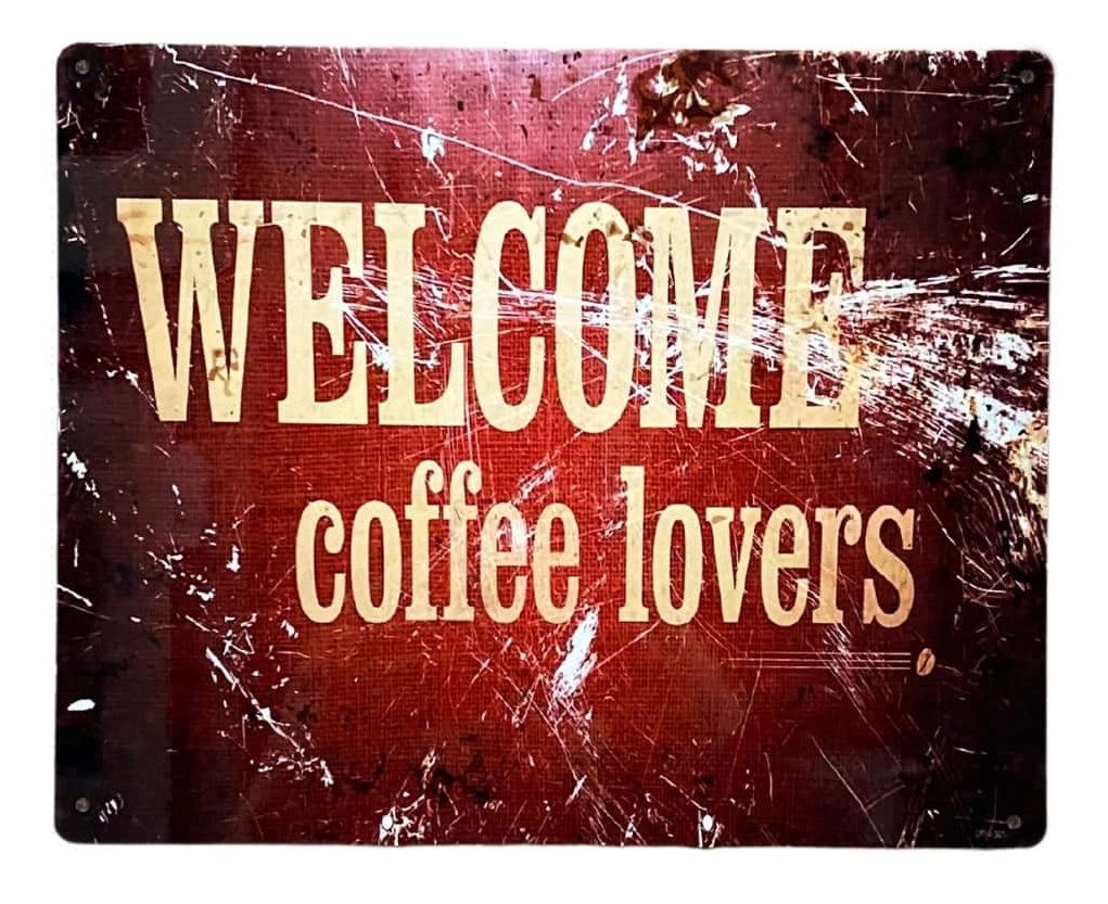 metal-sign-plaque-welcome-coffee-loversat Willow and Wine!