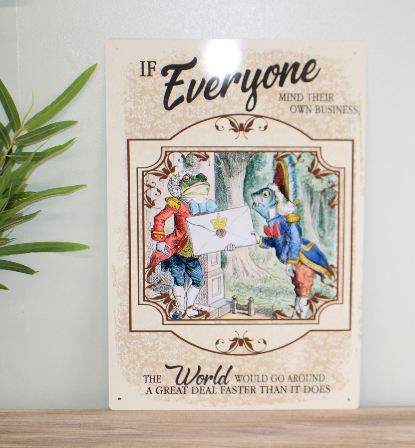 vintage-metal-sign-alice-in-wonderland-everyone-mind-their-own-businessat Willow and Wine!